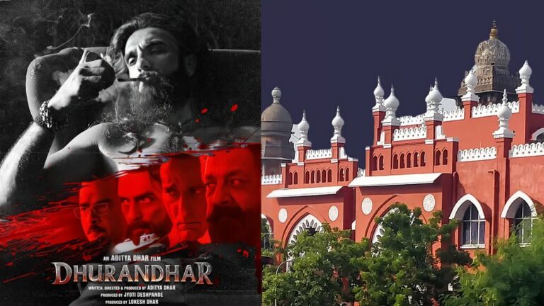 ‘આવી માંગનો કોઈ કાનૂની આધાર નથી’: ચૂંટણી સુધી તમિલનાડુમાં ‘ધુરંધર-2’ રોકવાની તમામ અરજીઓ મદ્રાસ હાઇકોર્ટે ફગાવી